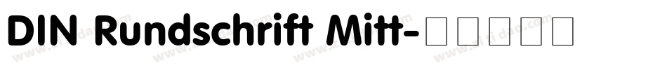 DIN Rundschrift Mitt字体转换
